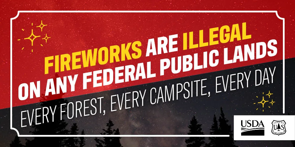 Fireworks are illegal on any federal public lands